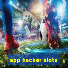 app hacker slots